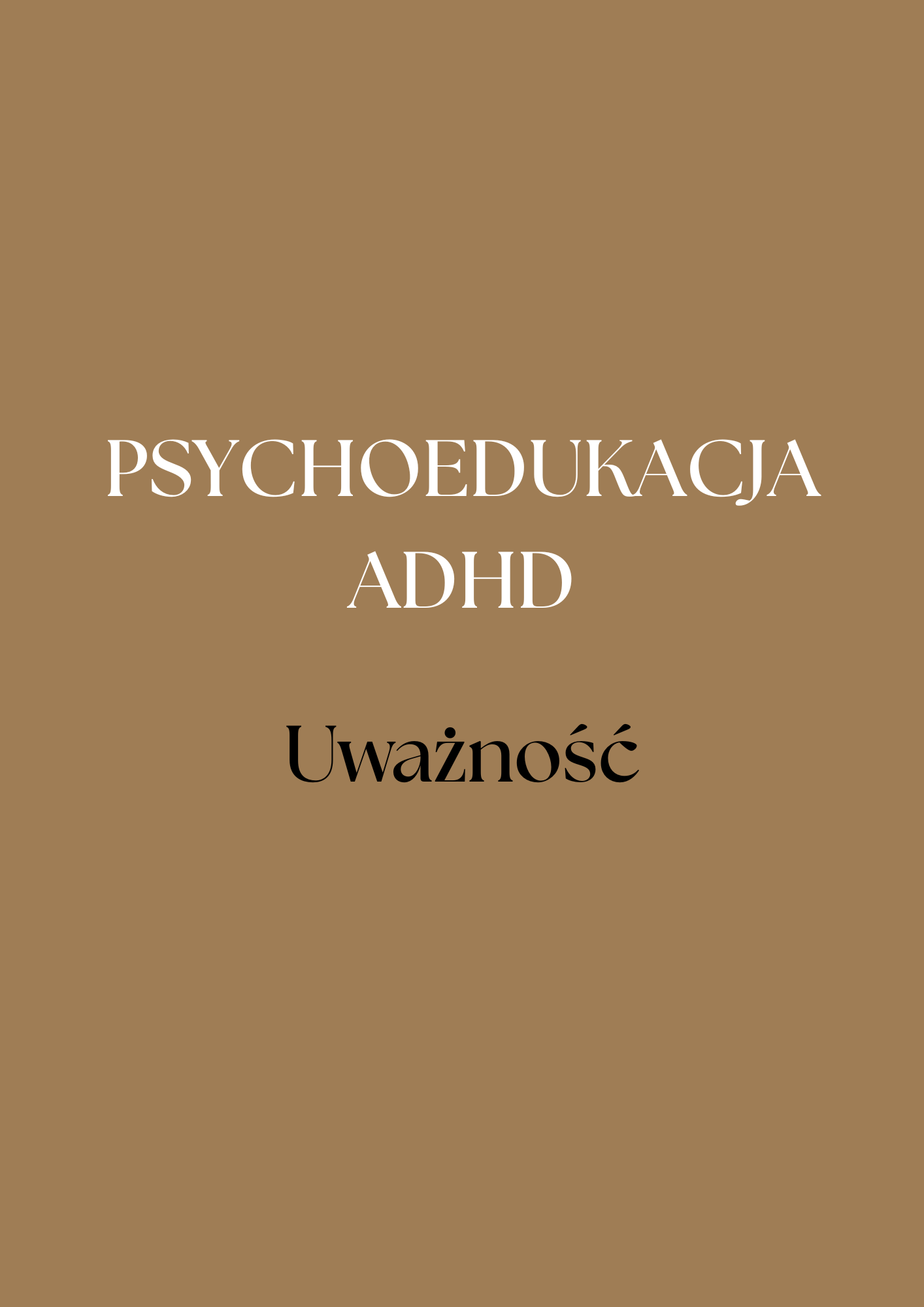 Zabezpieczone: Psychoedukacja przy ADHD. Uważność