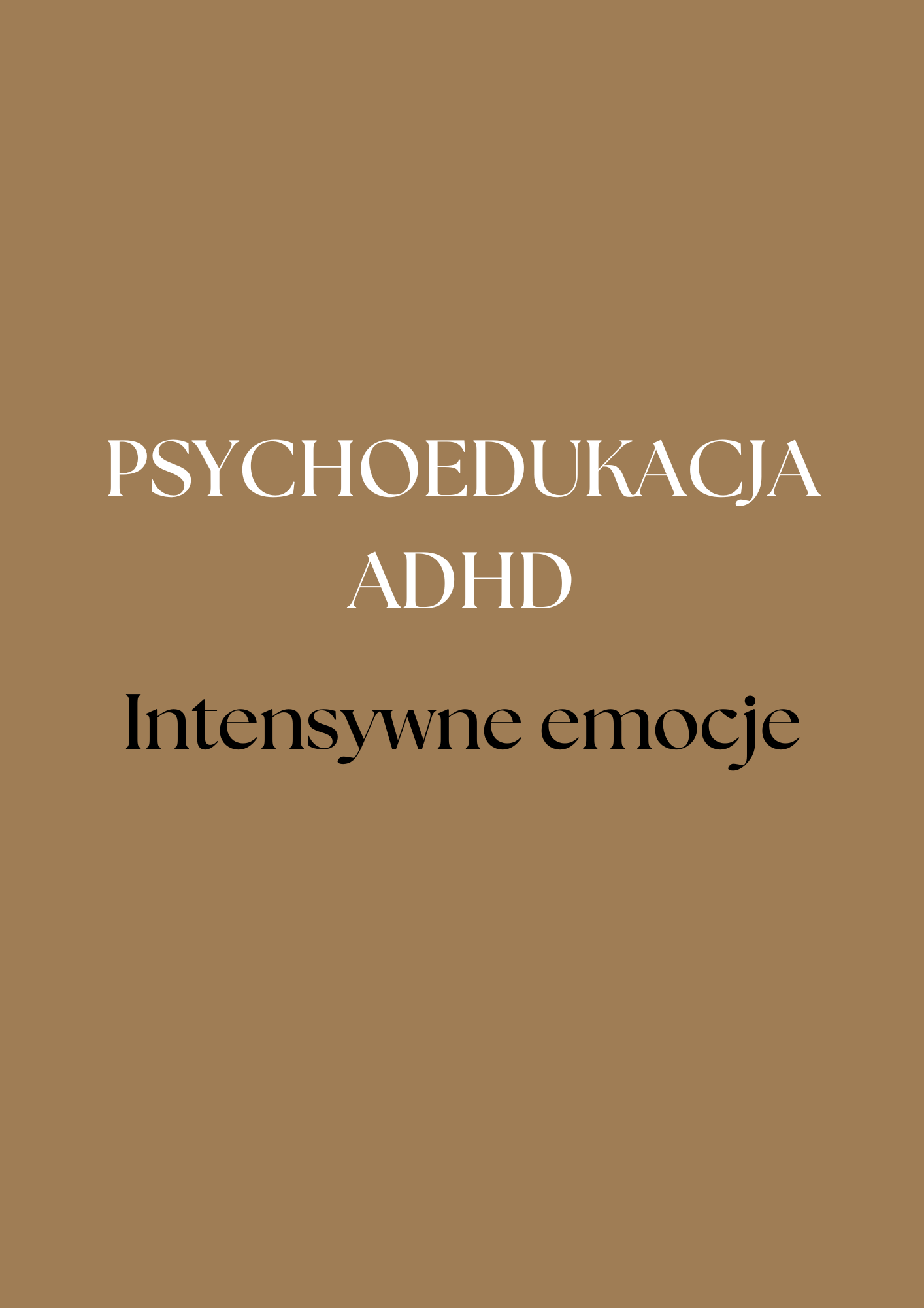 Zabezpieczone: Psychoedukacja przy ADHD. Intensywne emocje