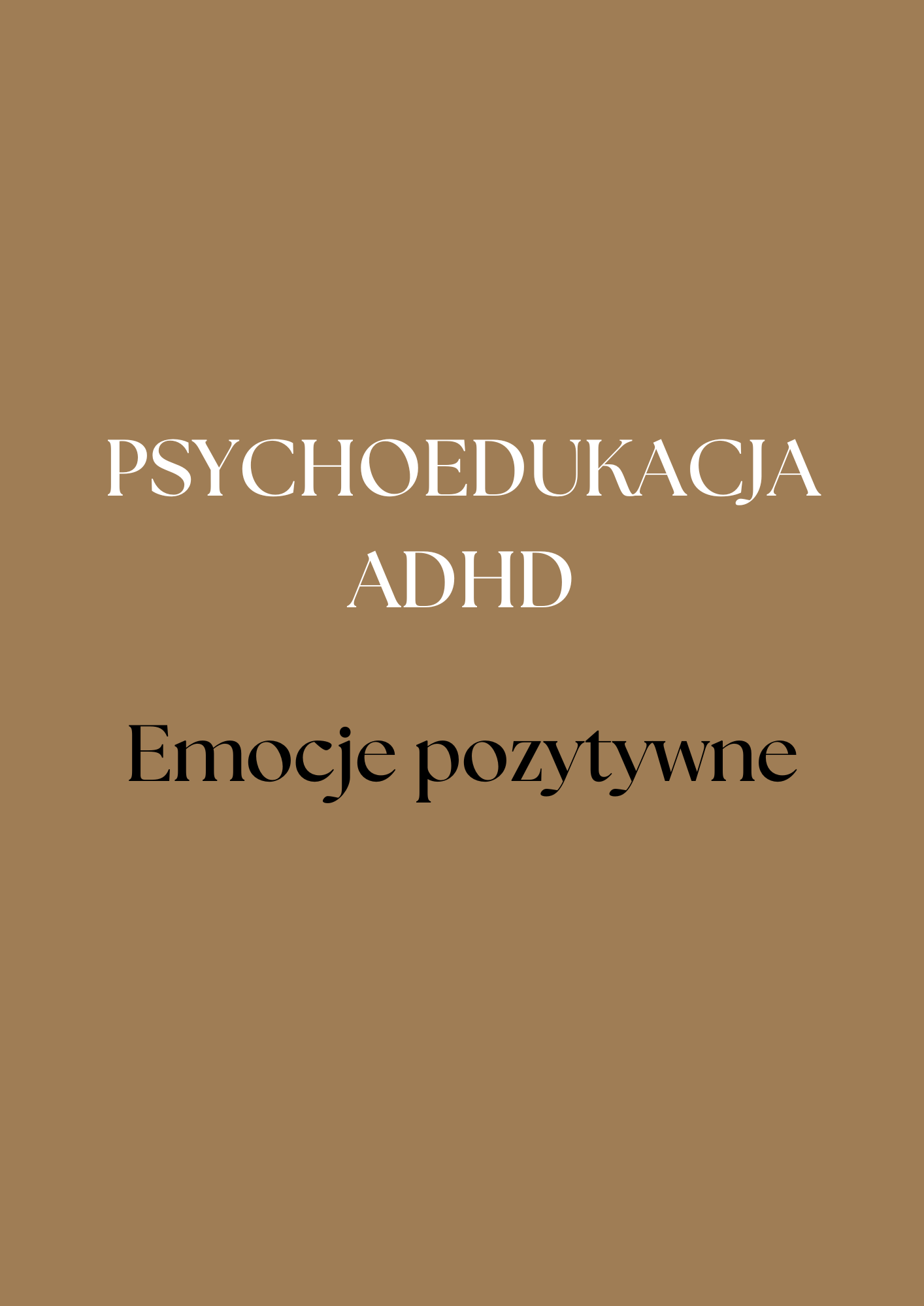 Zabezpieczone: Psychoedukacja przy ADHD. Emocje pozytywne